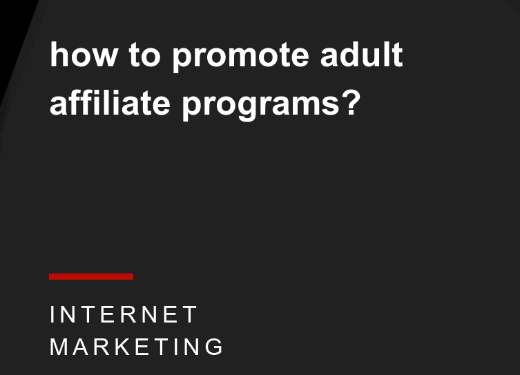 Adult Websites' Finest Affiliate Programs in 2022
